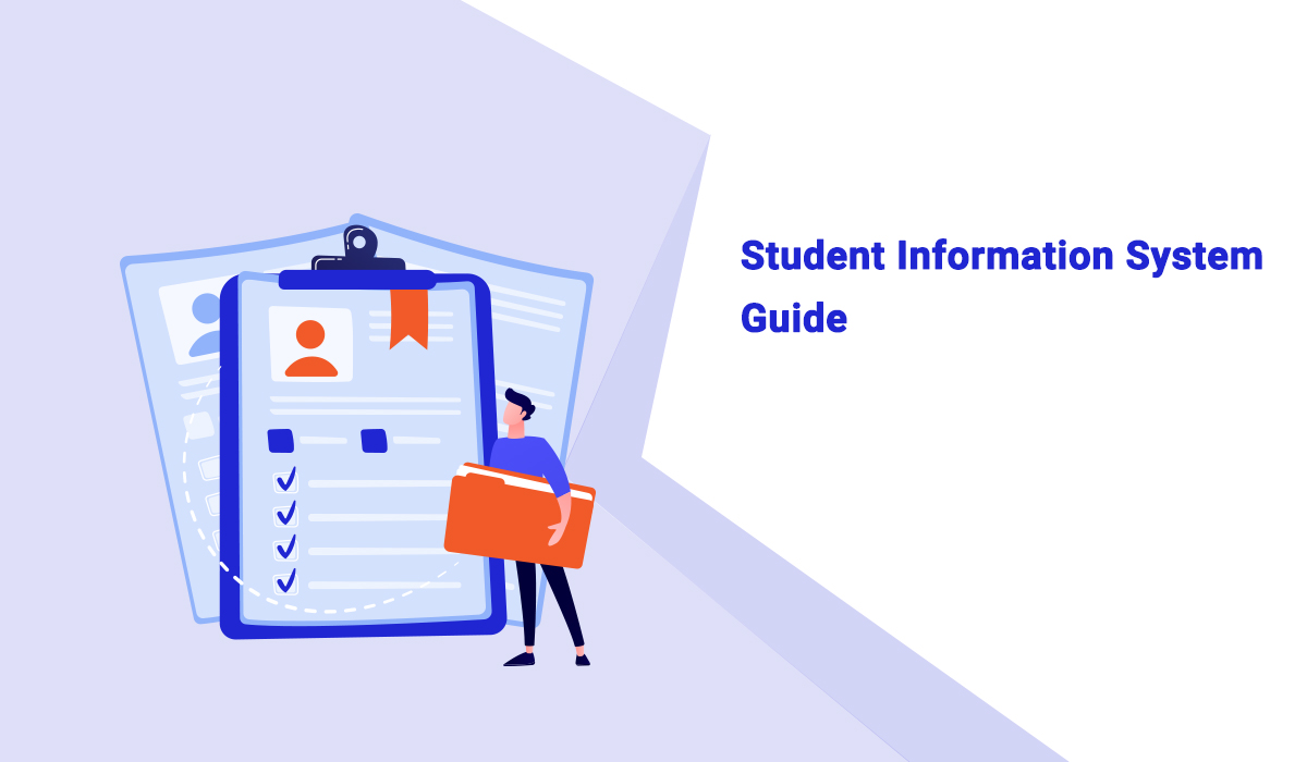 The ultimate guide to Student Information System (SIS)
